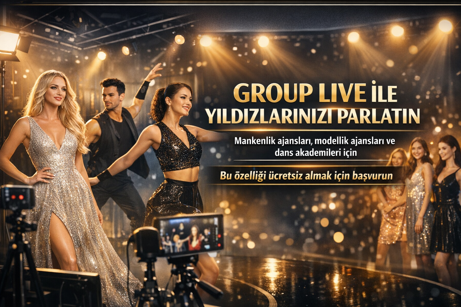 Mankenlik Ajansları ve Dans Akademileri İçin Group LIVE Desteği